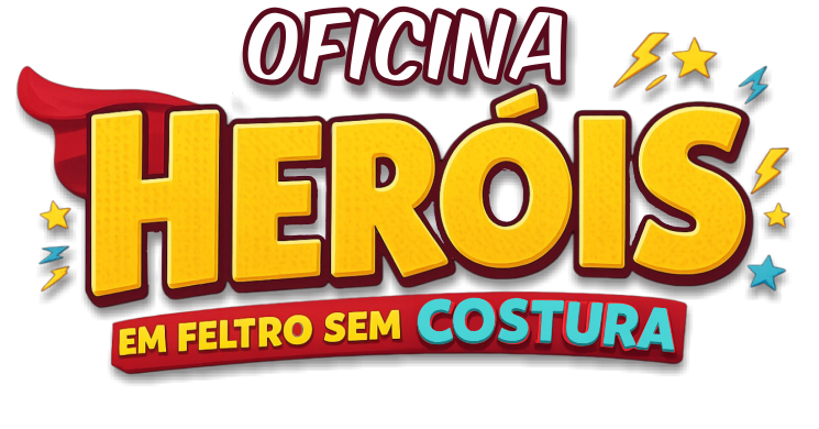 Oficina Heróis em Feltro Sem Costura
